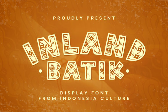 Inland Batik: A Display Font with Rustic Charm