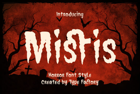Mistis: The Horror-Inspired Font for High-Impact Campaigns