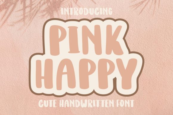 Pink Happy is the Friendly Font That Gives Your Brand a Boost