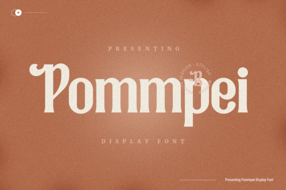 Pommpei: A Display Font for Projects That Need Gravitas and Grace