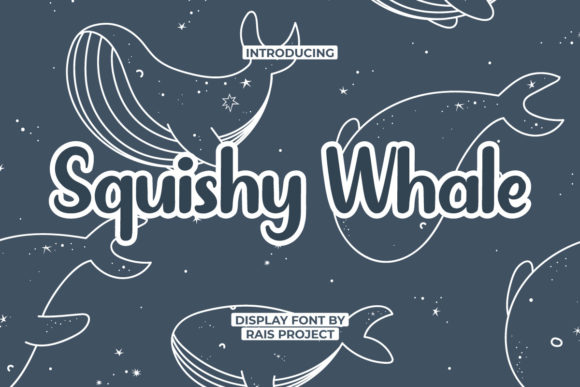 Squishy Whale: A Playful Font for Bold Digital Communication