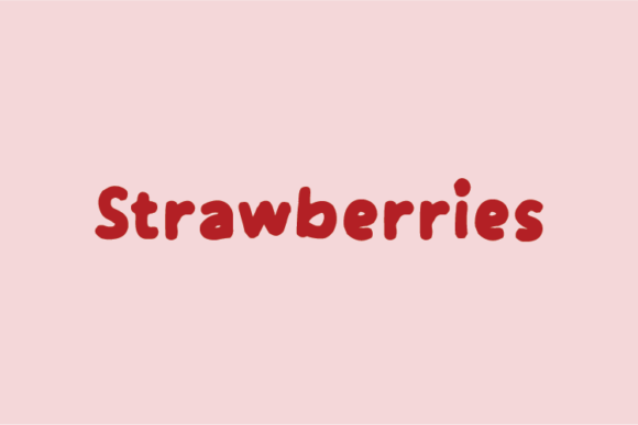 Strawberries Font: A Casual Display Font for Real Campaigns
