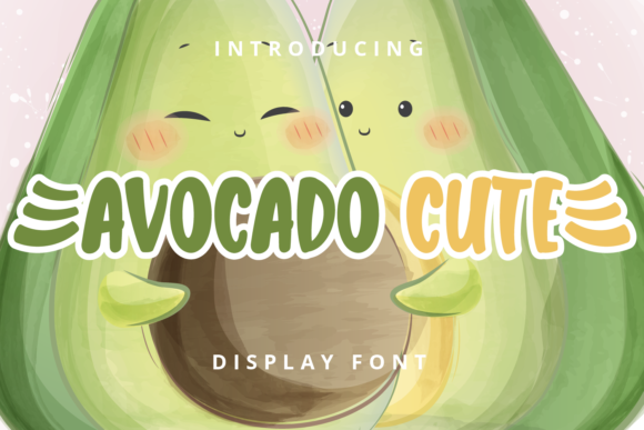 The Avocado Cute Font: Your Secret Ingredient for Lovable Products