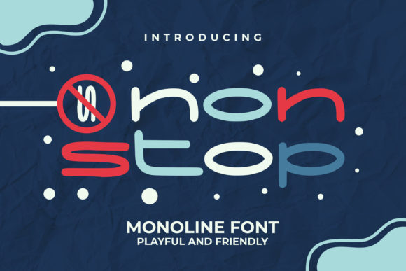 Using Non Stop: A Designer's Review of a Whimsical Display Font